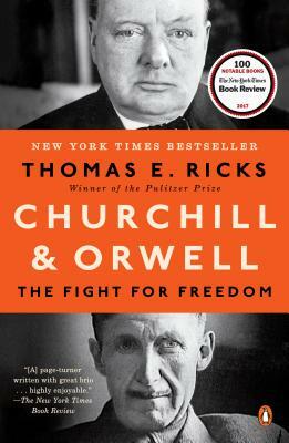 Churchill and Orwell: The Fight for Freedom by Thomas E. Ricks