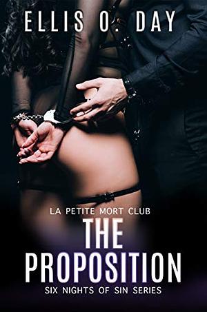 The Proposition by Ellis O. Day