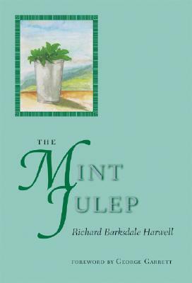 The Mint Julep by Richard Barksdale Harwell