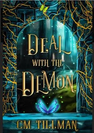 Deal with the Demon by CM Tillman