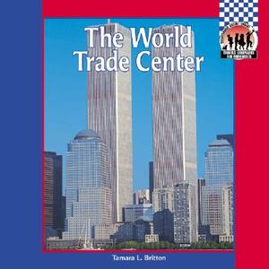 World Trade Center by Tamara L. Britton