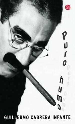 Puro Humo/holly Smoke by Guillermo Cabrera Infante