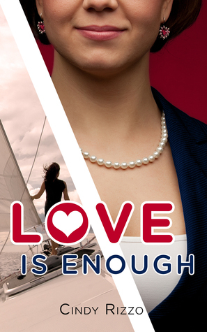 Love is Enough by Cindy Rizzo