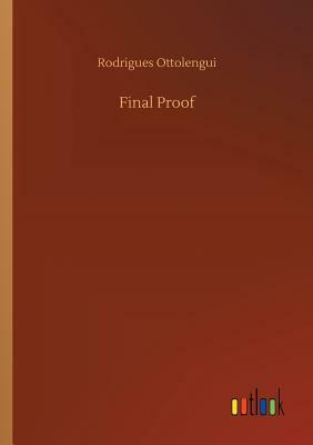 Final Proof by Rodrigues Ottolengui