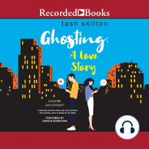 Ghosting: A Love Story by Tash Skilton
