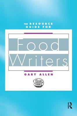 Resource Guide for Food Writers by Gary Allen