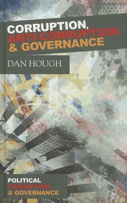 Corruption, Anti-Corruption and Governance by D. Hough