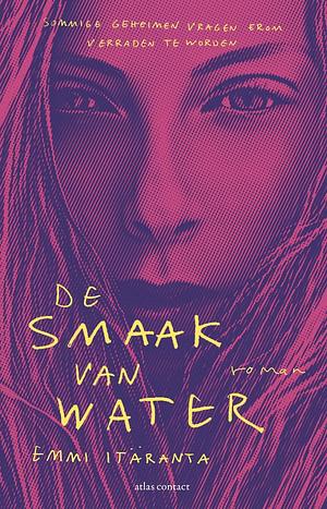 De smaak van water by Emmi Itäranta