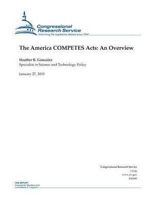 The America COMPETES Acts: An Overview by Congressional Research Service