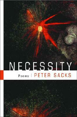 Necessity: Poems by Peter Sacks