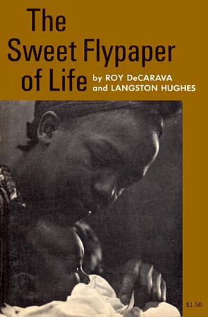 The Sweet Flypaper of Life by Langston Hughes, Roy DeCarava
