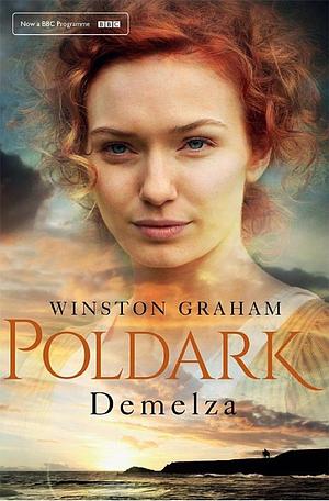 Demelza: No. 2 : Poldark Series a Novel of Cornwall, 1788-1790 by Winston Graham