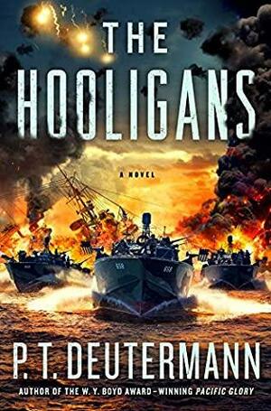 The Hooligans: A Novel by P.T. Deutermann