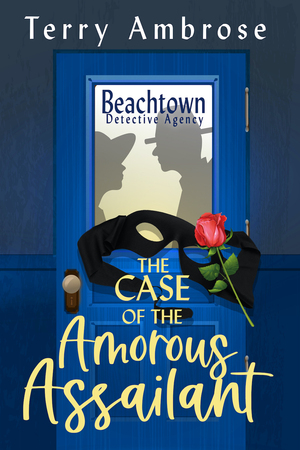 The Case of the Amorous Assailant by Terry Ambrose