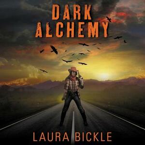 Dark Alchemy by Laura Bickle