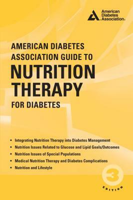 American Diabetes Association Guide to Nutrition Therapy for Diabetes by 