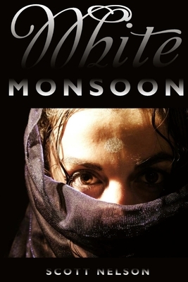 White Monsoon by Scott Nelson