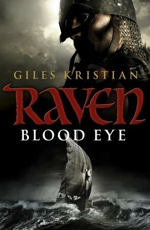 Raven: Blood Eye by Giles Kristian