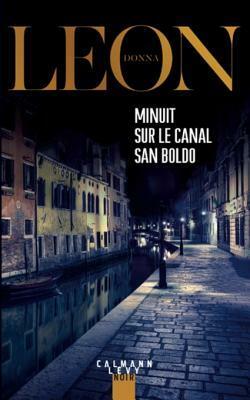 Minuit Sur Le Canal San Boldo by Donna Leon