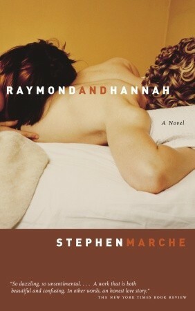 Raymond and Hannah by Stephen Marche