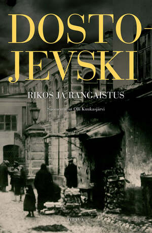 Rikos ja rangaistus by Fyodor Dostoevsky