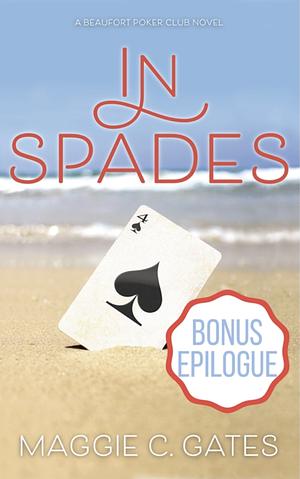 In Spade Bonus Epilogue by Maggie Gates
