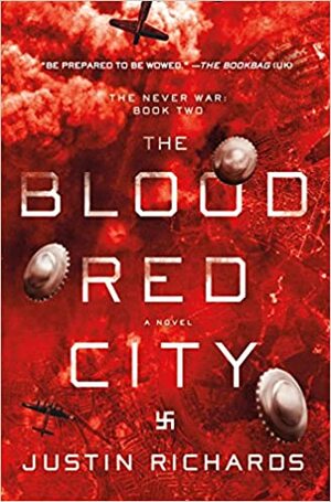 The Blood Red City: A Novel by Justin Richards