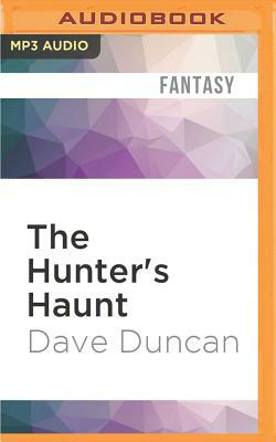 The Hunter's Haunt by Dave Duncan