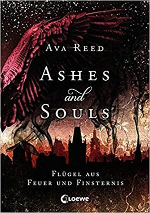 Flügel aus Feuer und Finsternis (Ashes and Souls #2) by Ava Reed