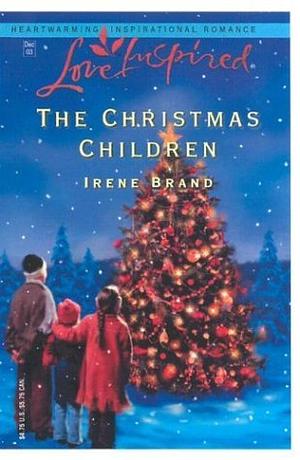 The Christmas Children by Irene Brand