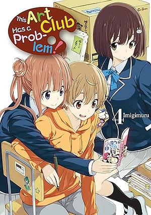 This Art Club Has a Problem! Volume 4 by Imigi Muru