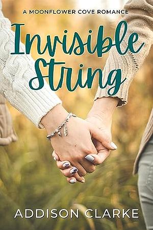 Invisible String by Addison Clarke