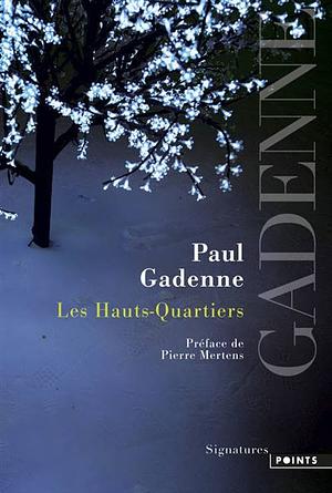 Les Hauts-quartiers by Paul Gadenne