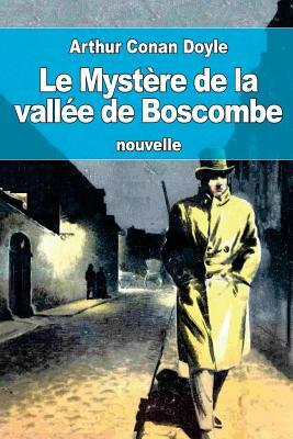 Le Mystère de la vallée de Boscombe by Sir Arthur Conan Doyle