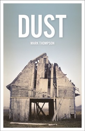 Dust by Mark Thompson