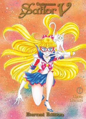 Codename: Sailor V Eternal Edition, Vol. 1 by Naoko Takeuchi