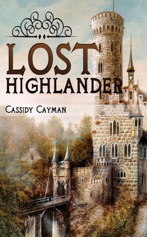 Lost Highlander by Cassidy Cayman