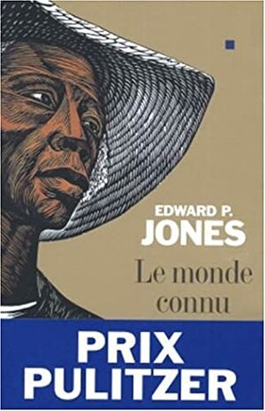 Le Monde connu by Edward P. Jones