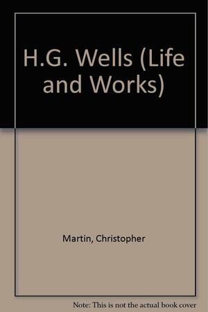 H.G. Wells by Christopher Martin