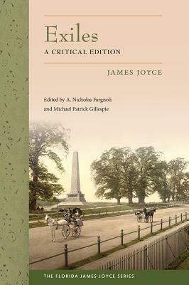 Exiles: A Critical Edition by James Joyce