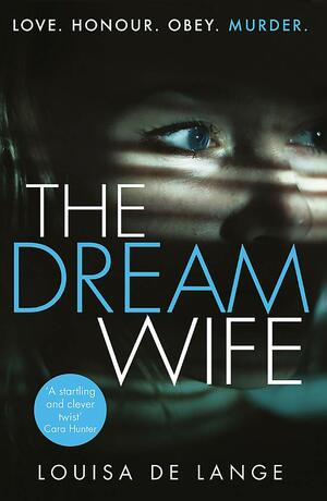 The Dream Wife by Louisa de Lange