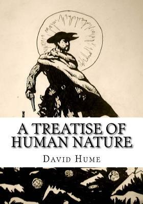 A Treatise Of Human Nature by David Hume