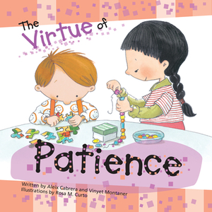 The Virtue of Patience by Alex Cabrera, Vinyet Montaner