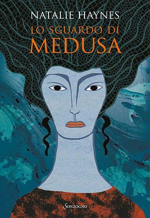 Lo sguardo di Medusa by Natalie Haynes