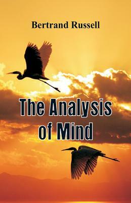 The Analysis of Mind by Bertrand Russell