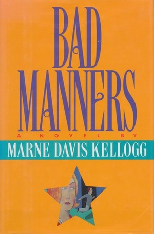 Bad Manners by Marne Davis Kellogg