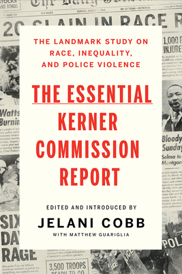 The Essential Kerner Commission Report by 