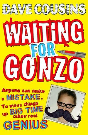 Waiting for Gonzo by Dave Cousins
