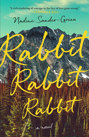 Rabbit Rabbit Rabbit by Nadine Sander-Green