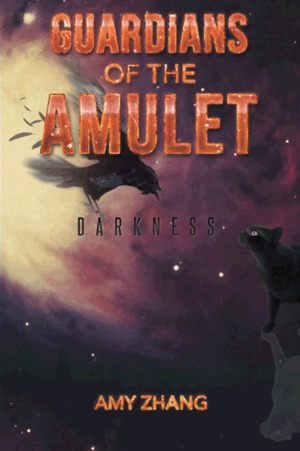 Guardians of the Amulet: Darkness by Amy Zhang